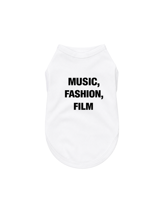MUSIC, FASHION, FILM DOG TEE